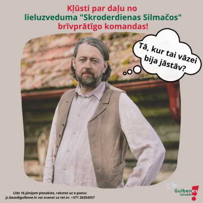 Meklējam brīvprātīgos lieluzvedumam “Skroderdienas Silmačos”